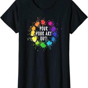 Art My T-Shirt Acrylic Paint Pouring Fluid Painter Wheel