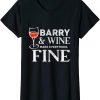 Barry Sheene T-Shirt And Wine Make Everything Fine Name