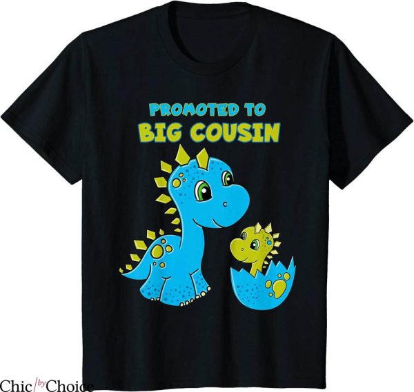Big Cousin T-Shirt