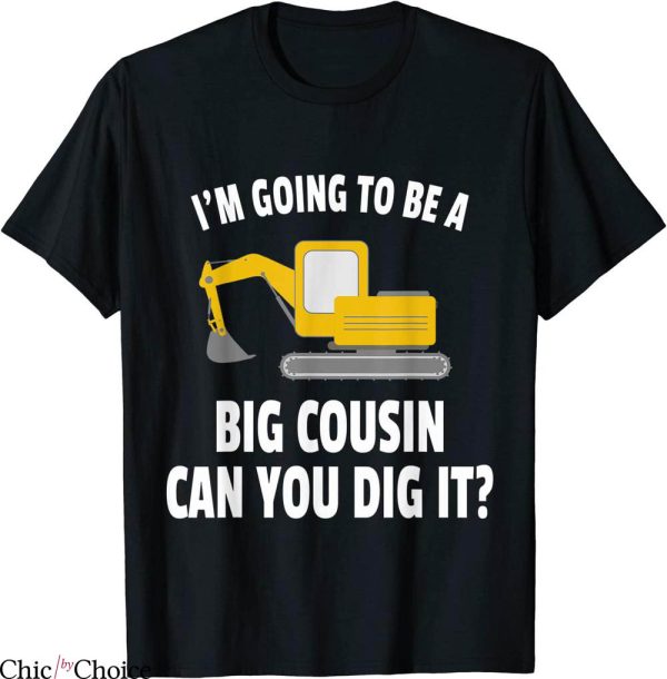 Big Cousin T-Shirt I’m Going To Be A Big Cousin Tee