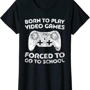 Born To Play Fortnite T-Shirt Video Games Forced Go School