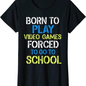 Born To Play Fortnite T-Shirt Video Games Funny Video Gamer