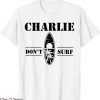 Charlie Don’t Surf T-Shirt Military Vietnam Veteran Tee