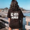 Chic By Choice T-Shirt Be Chic Mocks On The Back Tee