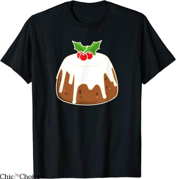 Christmas Pudding T-Shirt Cute Figgy Pudding Xmas Holiday