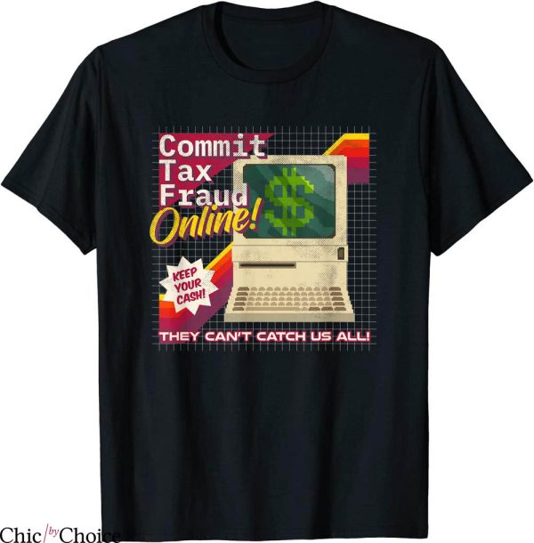 Commit Tax Fraud T-Shirt Retro Video Game Box Art Tee