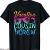 Cousin Crew T-Shirt Vacation Cousin Crew Beach Sunglasses