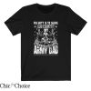 Dads Army T Shirt His Duty Is To Serve Our Country T Shirt