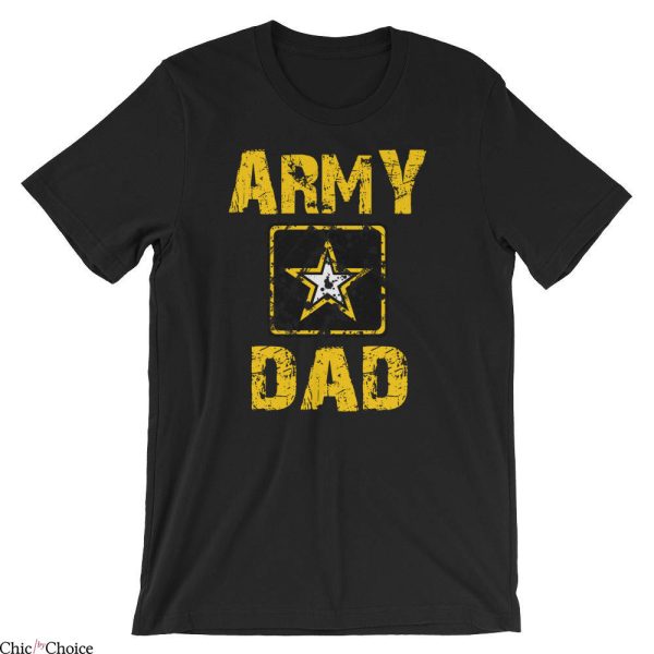 Dads Army T Shirt US Pround Army Dads Gift T Shirt