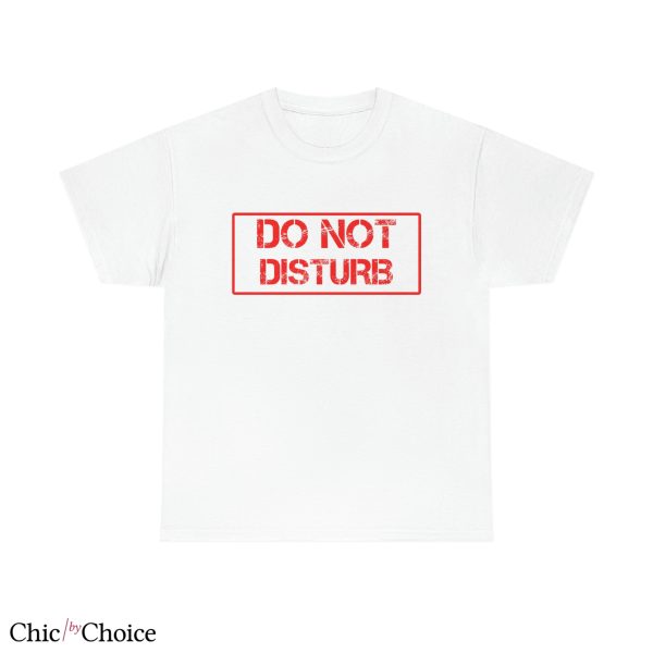 Do Not Disturb T Shirt Funny Introvert Unisex T Shirt