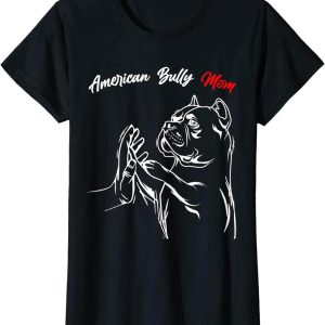 Dog Mum T-Shirt American Bully Mom