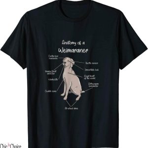 Dog Mum T-Shirt Anatomy Of A Weimaraner