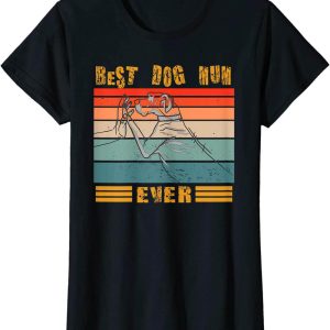 Dog Mum T-Shirt Retro Vintage Best Ever Bump Fit Gift