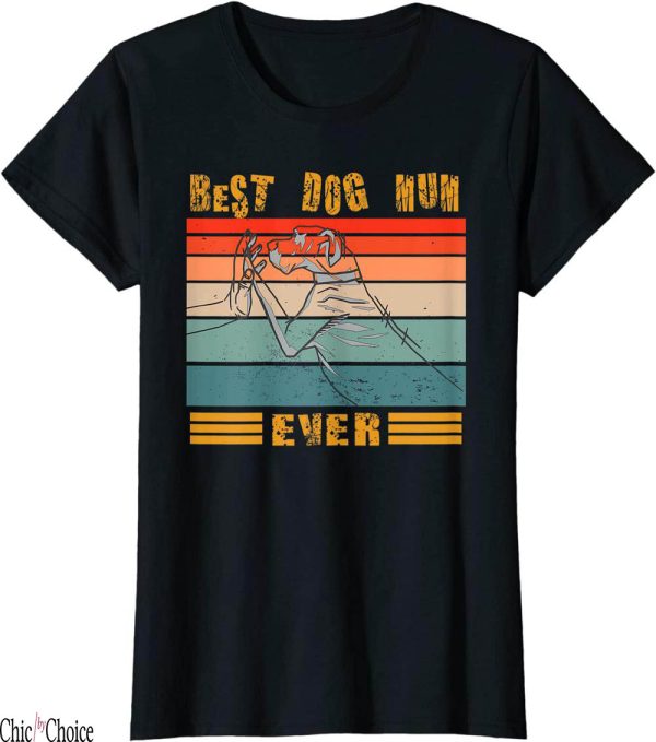 Dog Mum T-Shirt Retro Vintage Best Ever Bump Fit Gift