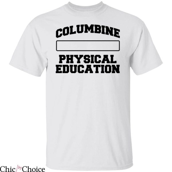FTP Columbine T-Shirt Physical Education Classic Letters Tee
