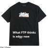 FTP Columbine T-Shirt What FTP Thinks Is Edgy White House