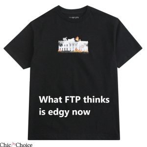 FTP Columbine T-Shirt What FTP Thinks Is Edgy White House