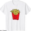 Fries Before Guys T-Shirt Foodie Funny Saying Valentines Day