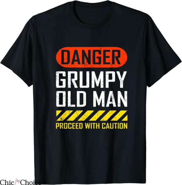 Grumpy Old Man T-Shirt