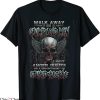 Grumpy Old Man T-Shirt Walk Away I Have Anger Issues Skull