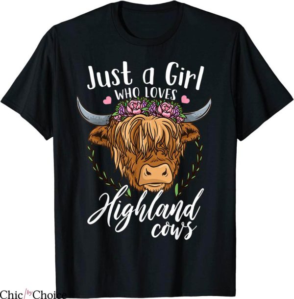 Highland Cow T-Shirt Scottish Just A Girl Who Loves Cows