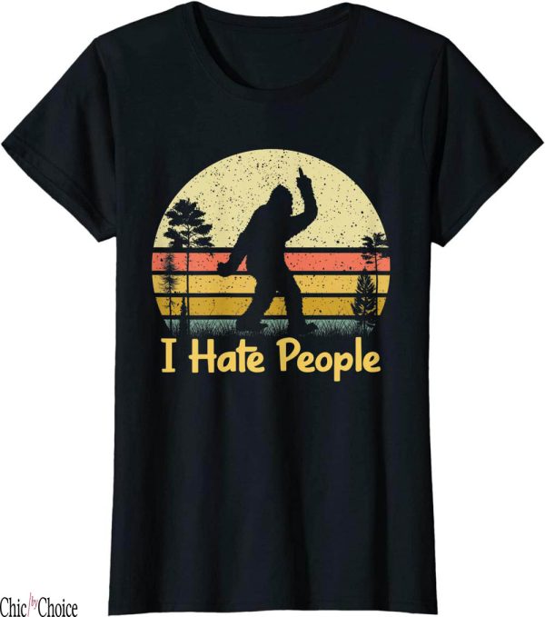I Hate People T-Shirt Bigfoot Sasquatch Middle Finger