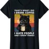 I Hate People T-Shirt That What I Do Drink Coffee Black Cat
