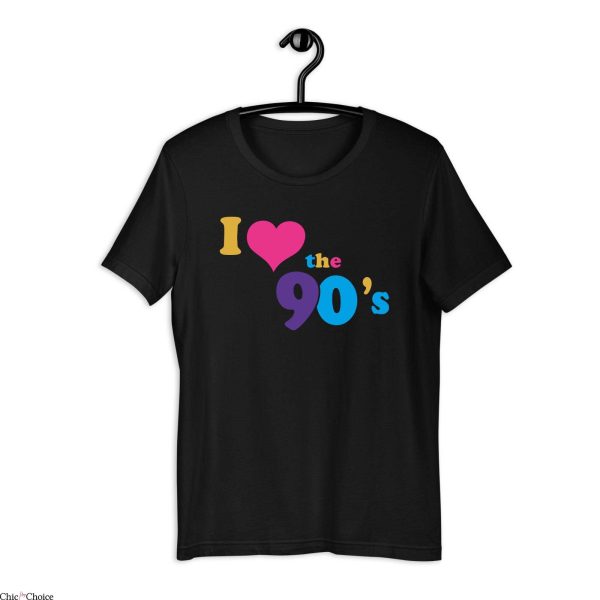 I love 90s T Shirt 1990s Party Girl Vintage Gift T Shirt