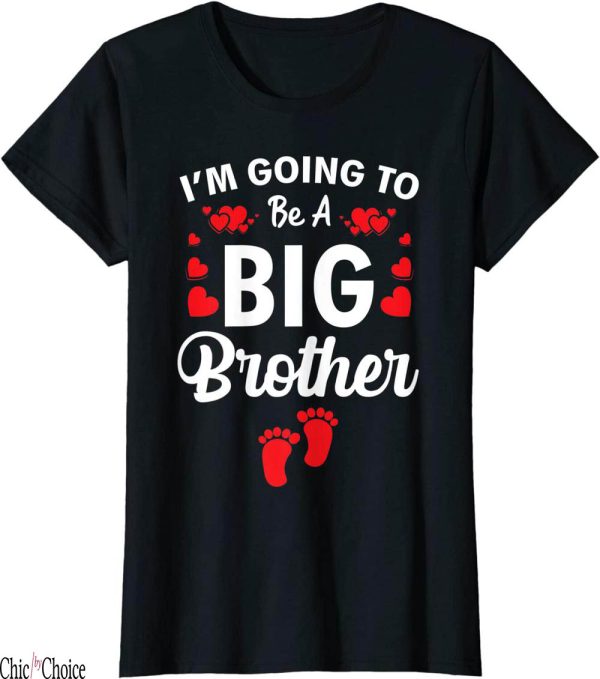 Im Going To Be A Big Brother T-Shirt