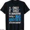 Im Going To Be A Big Brother T-Shirt Text Proud
