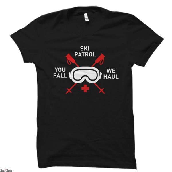 Inbetweeners Pussay Patrol T-Shirt Ski Patrol Gift Winter