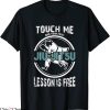 Jiu Jitsu T-Shirt Touch Me First Lesson Is Free Brazilian