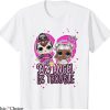 LOL Doll Birthday T-Shirt 99 Percents Angel 1 Percent Trouble