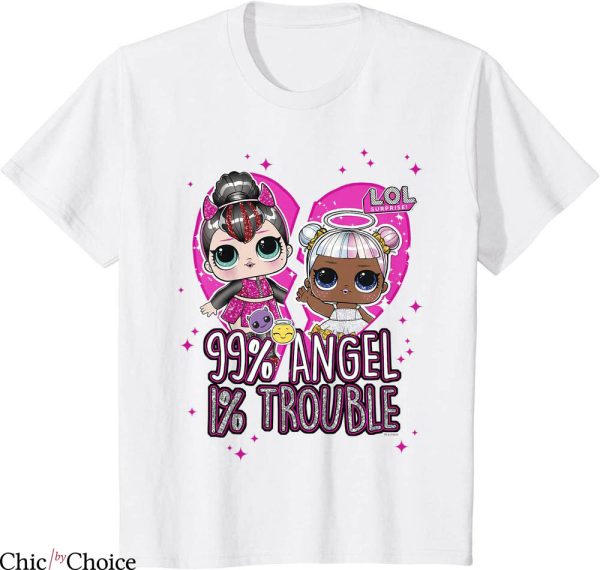 LOL Doll Birthday T-Shirt 99 Percents Angel 1 Percent Trouble
