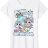 LOL Doll Birthday T-Shirt Mother Of The Birthday Girl Tee