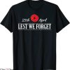 Lest We Forget T-Shirt 25th April Anzac Day Memorial Day