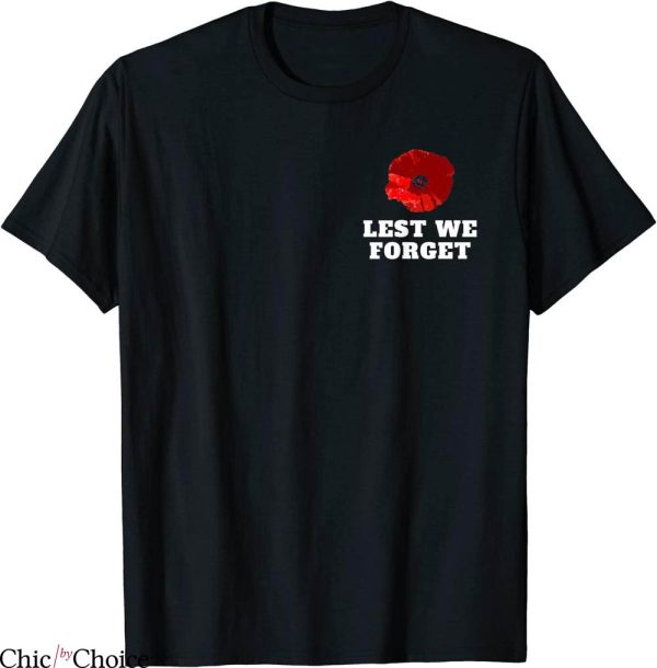 Lest We Forget T-Shirt Patriotic Memorial Day Proud Tee