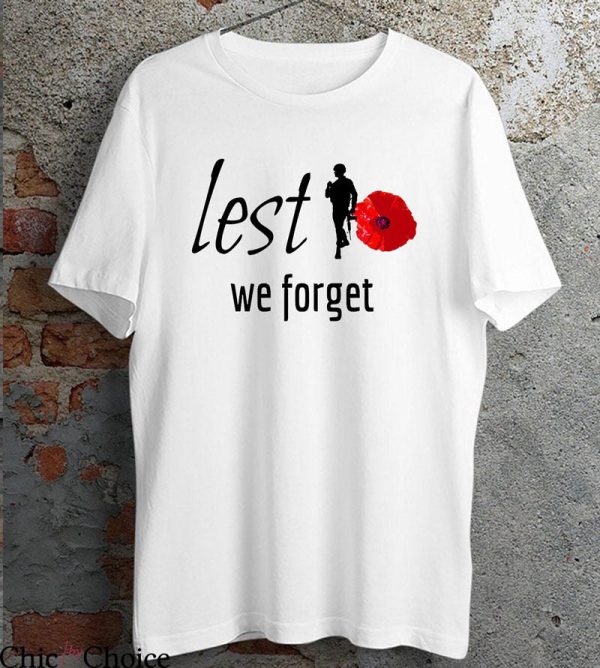 Lest We Forget T-Shirt Remembrance Day Poppy Flower Armed