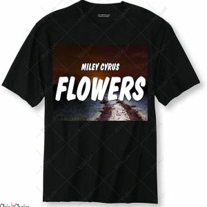 Miley Cyrus T-Shirt Hot Top Song Flower Song Music Superstar