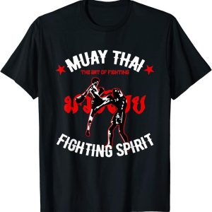 Muay Thai T-Shirt Fighting Spirit The Art Of Fighting MMA