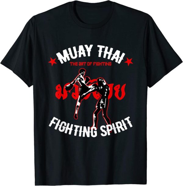 Muay Thai T-Shirt Fighting Spirit The Art Of Fighting MMA