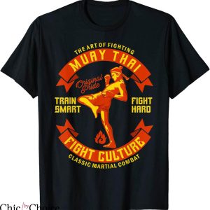 Muay Thai T-Shirt The Art Of Fighting Boxing Fight Culture