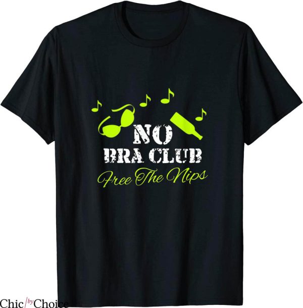No Bra T-Shirt