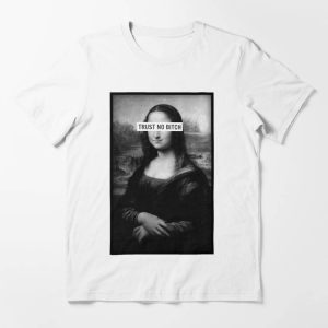 Off White Mona Lisa T-Shirt Trust No Bitch Funny Quote