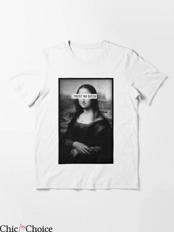 Off White Mona Lisa T-Shirt Trust No Bitch Funny Quote