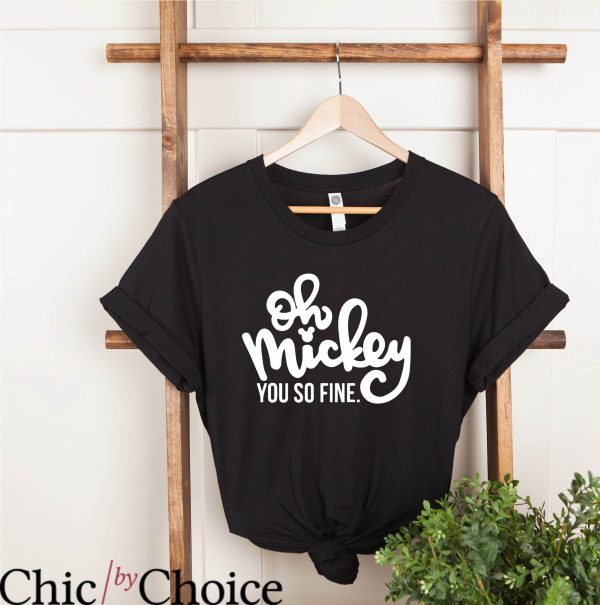 Oh Mickey You Re So Fine T-Shirt Animation Disney Trip