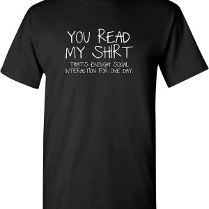 Oily Rag T-Shirt Enough Social Interaction Sarcastic