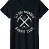 Oily Rag T-Shirt Old Mountain Summit Club I Climbed