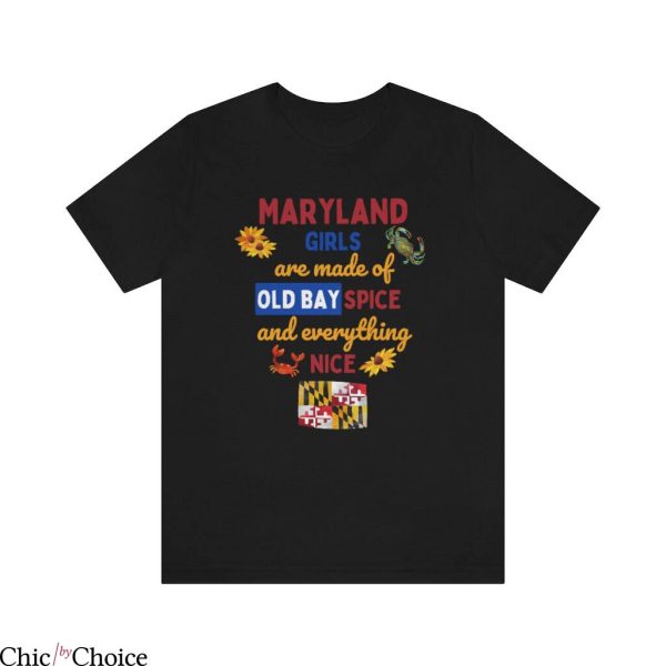 Old Bay T-Shirt Maryland Girls Are Made Of Old Bay Spice