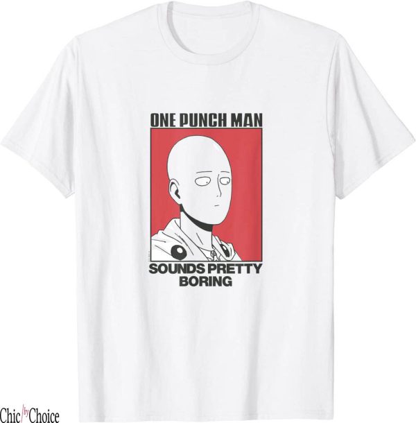 One Punch Man T-Shirt Sounds Pretty Boring